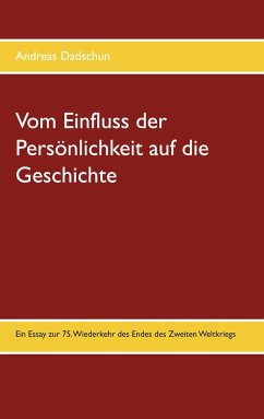 Vom Einfluss der Persönlichkeit auf die Geschichte - Dadschun, Andreas