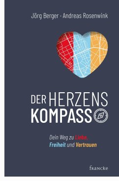 Der Herzenskompass - Berger, Jörg;Rosenwink, Andreas