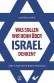 Was sollen wir denn über Israel denken?