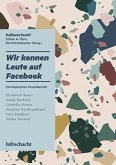 Wir kennen Leute auf Facebook