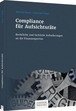 Compliance für Aufsichtsräte - Beyer, Michael;Heyd, Reinhard