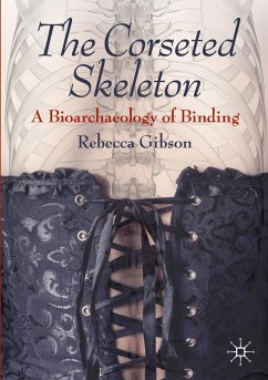 The Corseted Skeleton - Gibson, Rebecca