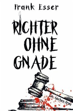 Richter ohne Gnade / Hauptkommissar Karl Hansen Bd.4 - Esser, Frank
