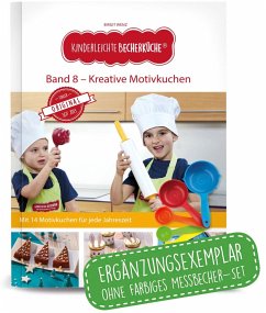 Kinderleichte Becherküche - Kreative Motivkuchen (Band 8) - Wenz, Birgit