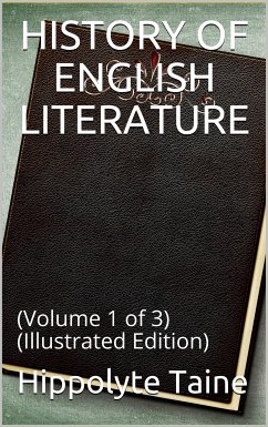 History of English Literature Volume 1 (of 3) (eBook, ePUB) - Taine, Hippolyte