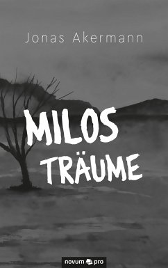 Milos Träume (eBook, ePUB) - Akermann, Jonas