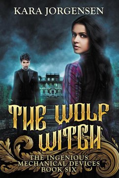 Cover The Wolf Witch (The Ingenious Mechanical Devices, #6) (eBook, ePUB)