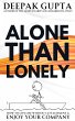 Alone Than Lonely: How to Live Life... - Bild 1