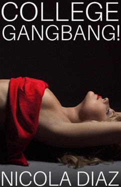 Cover College Gangbang! (eBook, ePUB)