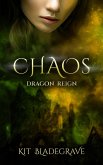 Chaos (Dragon Reign, #4) (eBook, ePUB)