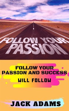 Cover Follow Your Passion (eBook, ePUB)