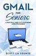 Gmail For Seniors: The Absolute... - Bild 1