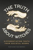 The Truth About Witches (eBook, ePUB) The Truth About Witches (eBook, ePUB)