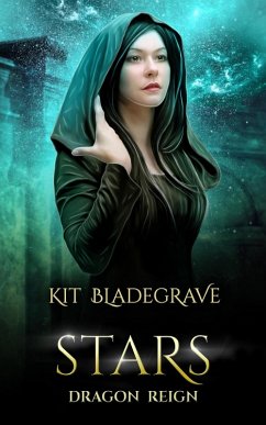 Stars (Dragon Reign, #8) (eBook, ePUB) - Bladegrave, Kit