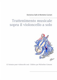 Trattenimento musicale sopra il violoncello a solo (eBook, ePUB) - Galli, Domenico; Cumant, Micheline