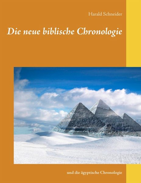 Die neue biblische Chronologie (eBook, PDF) Die neue biblische Chronologie (eBook, PDF)