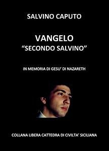 Vangelo secondo Salvino (eBook, ePUB) - Caputo, Salvino