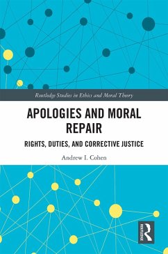 Apologies and Moral Repair (eBook, ePUB) - Cohen, Andrew I.