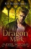 Dragon Mark (Ever Witch, #3) (eBook, ePUB) Dragon Mark (Ever Witch, #3) (eBook, ePUB)