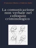 La comunicazione non verbale nel colloquio criminologico (eBook, ePUB)