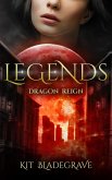Legends (Dragon Reign, #3) (eBook, ePUB)
