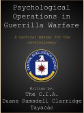 CIA Manual for Psychological Operations in Guerrilla Warfare (eBook, ePUB)