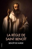 La Règle de Saint Benoît (eBook, ePUB)