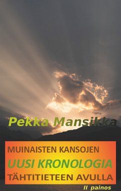 Muinaisten kansojen uusi kronologia tähtitieteen avulla, II painos (eBook, ePUB) - Mansikka, Pekka