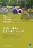 Nachhaltigkeit (re)produktiv denken (eBook, PDF)