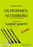 Os Pintinhos no Terreiro - Clarinet Quartet SCORE (fixed-layout eBook, ePUB)