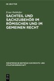Sachteil und Sachzubehör im Römischen und im Gemeinen Recht (eBook, PDF)