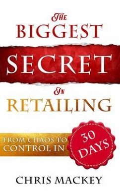 The Biggest Secret in Retailing (eBook, ePUB) - Mackey, Chris