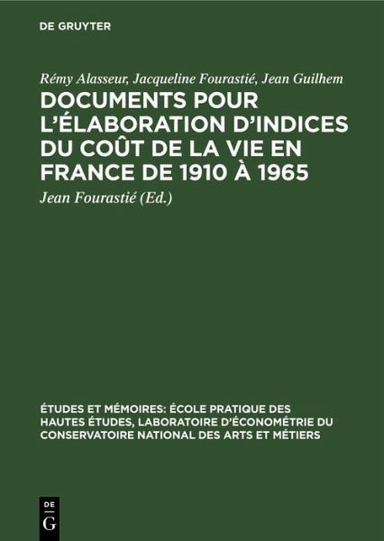 Documents pour l'élaboration d'indices du coût de la vie en France de 1910 à 1965 (eBook, PDF)