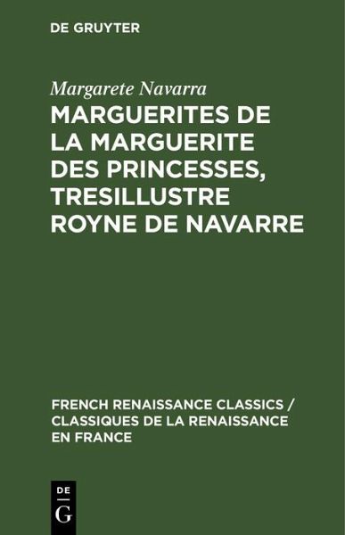 Marguerites de la Marguerite des princesses, tresillustre Royne de Navarre (eBook, PDF)