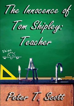 The Innocence of Tom Shipley - Scott, Peter T