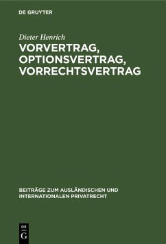 Vorvertrag, Optionsvertrag, Vorrechtsvertrag (eBook, PDF) - Henrich, Dieter