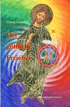 Der göttliche Erzieher - Glonner, Georg