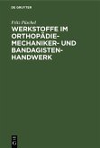 Werkstoffe im Orthopädiemechaniker- und Bandagisten-Handwerk (eBook, PDF)