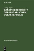 Das Urheberrecht der Ungarischen Volksrepublik (eBook, PDF)