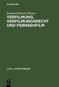 Verfilmung, Verfilmungsrecht und Fernsehfilm (eBook, PDF) - Breloer, Bernhard-Dietrich