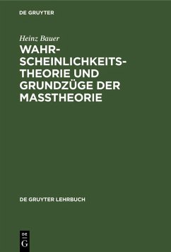 Wahrscheinlichkeitstheorie und Grundzüge der Maßtheorie (eBook, PDF) - Bauer, Heinz