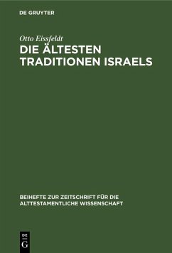 Die Ältesten Traditionen Israels (eBook, PDF) - Eissfeldt, Otto
