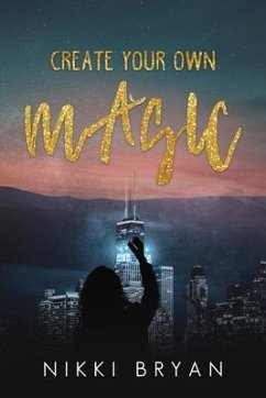 Cover Create Your Own Magic (eBook, ePUB)