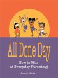 All Done Day: How to Win at Everyday... - Bild 1