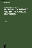 Probability Theory and Mathematical Statistics. Vol. 2 (eBook, PDF)