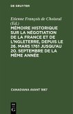 Mémoire historique sur la négotiation de la France et de l'Angleterre, depuis le 26. mars 1761 jusqu'au 20. septembre de la même année (eBook, PDF)