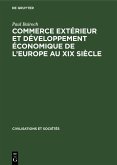 Commerce extérieur et développement économique de l'Europe au XIX siècle (eBook, PDF)