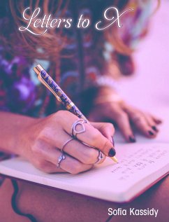 Letters to X (eBook, ePUB) - Kassidy, Sofia