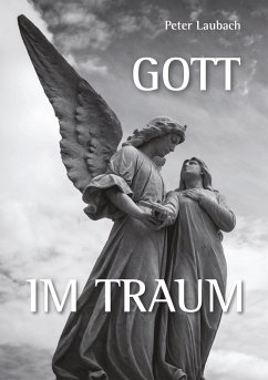 Gott im Traum (eBook, ePUB) - Laubach, Peter