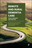 Remote and Rural Dementia Care (eBook, ePUB)